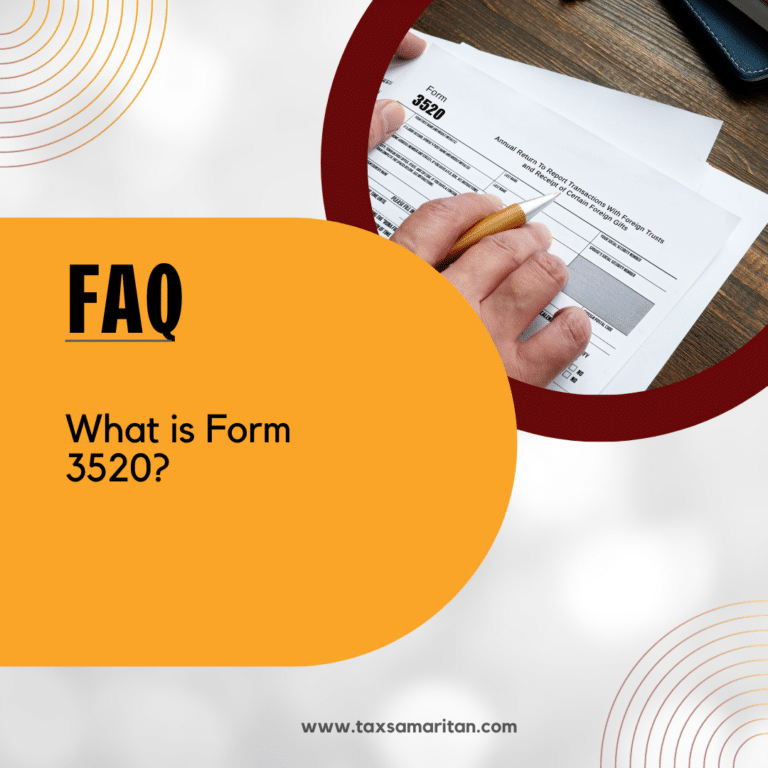 What is Form 3520?
