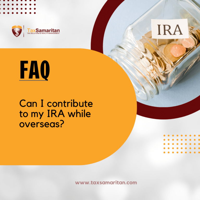 Can I contribute to my IRA while overseas?