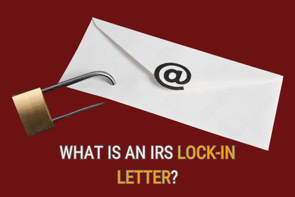 what is an irs lock-in letter?