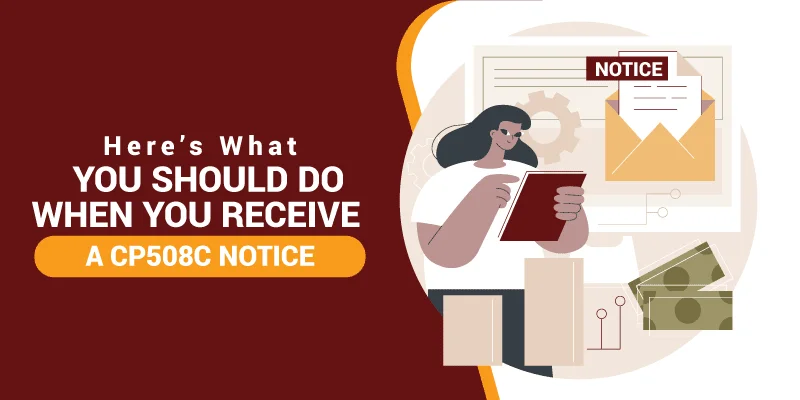 Here’s What You Should Do When You Receive A CP508C Notice